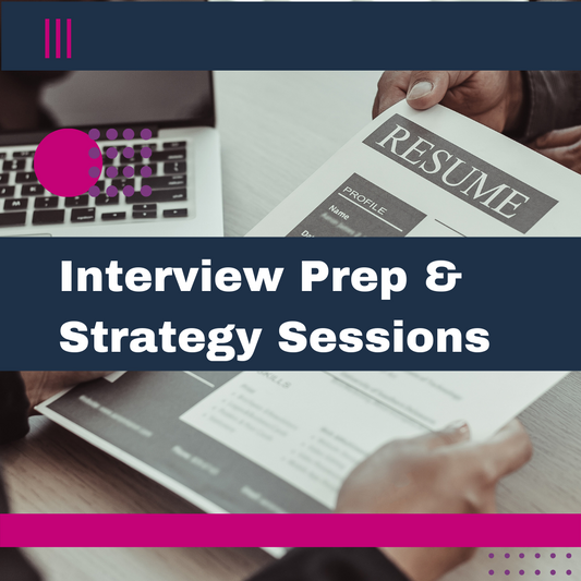 Interview Prep & Strategy Sessions